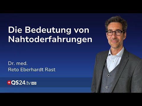 Nahtoderfahrungen und Ihre Bedeutung – Die Grenzen von Leben und Tod | Sinn des Lebens | QS24