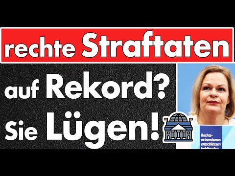 Faeser hat Nerven! ‚Zahl rechte Straftaten auf Rekord‘ – 2 Wochen nach Magdeburg:- Lügen zerlegt!