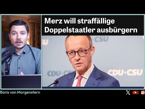 Staatsbürgerschaft aberkennen! Merz-Forderung entsetzt Grüne: „Remigrationsfantasien der AfD“