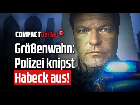 Größenwahn: Polizei knipst Habeck aus!💥