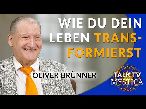 Oliver Brünner: Die unglaubliche Geschichte einer Transformation in ein erfülltes Leben | MYSTICA.TV