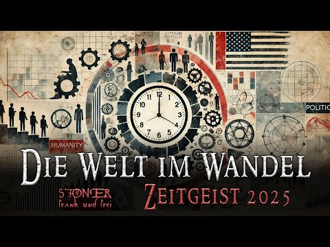 Zeitgeist 2025 – Die Welt im Wandel (Frank Stοner)