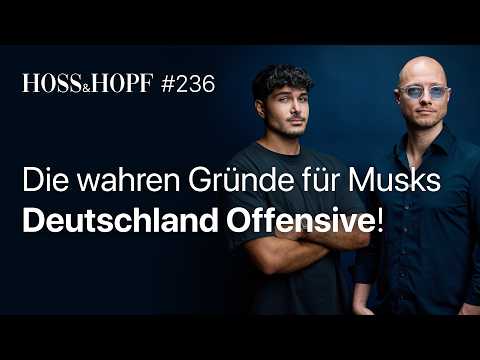 Musk und Weidel: Ein Gespräch spaltet Deutschland – Hoss und Hopf #236