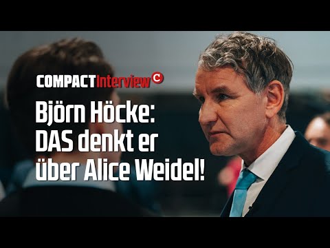 Björn Höcke: DAS denkt er über Alice Weidel!