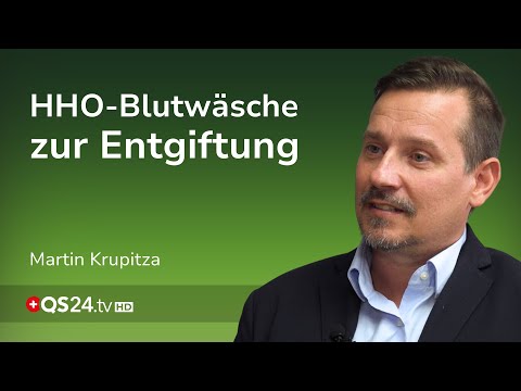 HHO-Blutreinigung: Entgiften auf höchstem Niveau! | Erfahrungsmedizin | QS24 Gesundheitsfernsehen