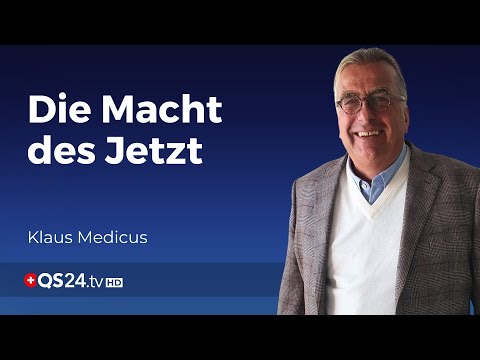 Leben im Jetzt – das grosse Abenteuer | Sinn des Lebens | QS24 Gesundheitsfernsehen