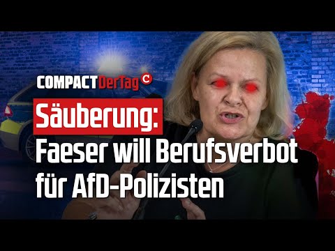 Säuberung: Faeser will Berufsverbot für AfD-Polizisten💥