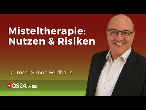 Von Mythen zu Fakten: Die Wahrheit über die Misteltherapie | QS24 Wissenschafts-Gremium