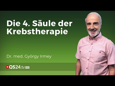 Ein Blick auf die 4. Säule der Krebstherapie | Dr. med. György Irmey | Erfahrungsmedizin | QS24