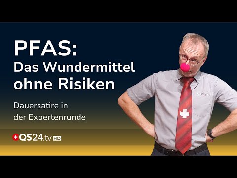 PFAS: Die sichere Wahl, wenn man Risiken ignorieren möchte! | Denkgarage | QS24 Gesundheitsfernsehen