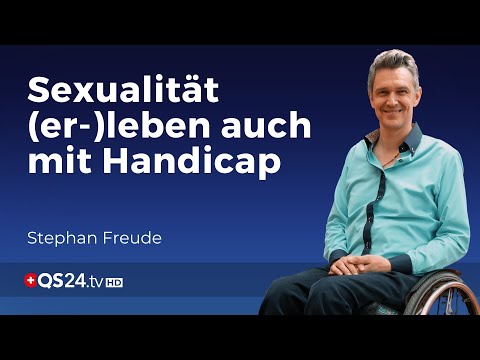 Erfüllte Sexualität trotz Querschnittlähmung? | Sinn des Lebens | QS24 Gesundheitsfernsehen