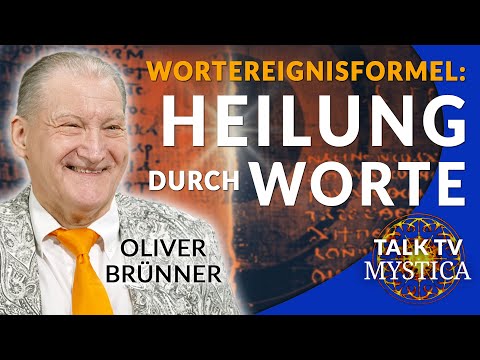 Oliver Brünner – Wortereignisformel: Die heilende Kraft unseres Lichtkörpers | MYSTICA.TV