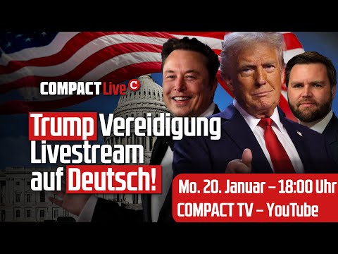 Trump Vereidigung: Livestream auf Deutsch!