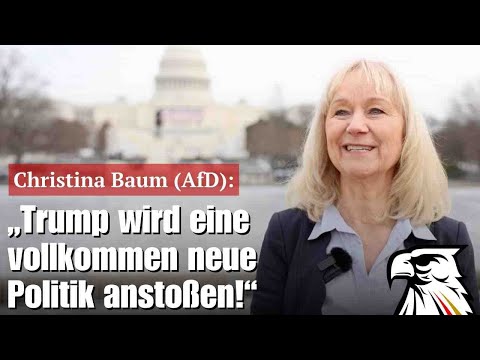 „Trump wird eine vollkommen neue Politik anstoßen!“ | Christina Baum (AfD)