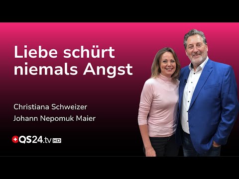 Liebe schürt niemals Angst | Spirituelle Sprechstunde | QS24 Gesundheitsfernsehen