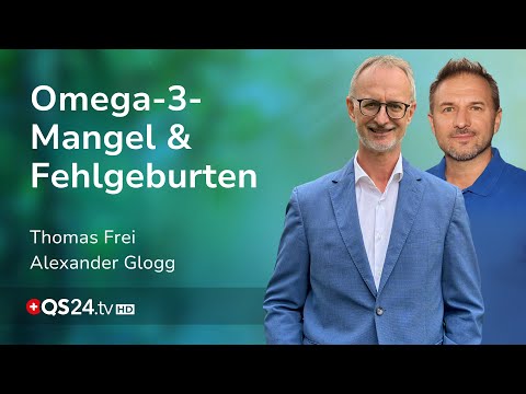 Omega-3-Mangel als Ursache für Fehlgeburten? | QS24 Gesundheitsfernshen