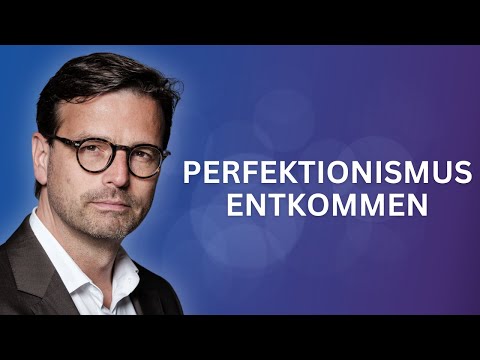 Zeigen Sie dieses Video einem Perfektionisten (Raphael Bonelli)