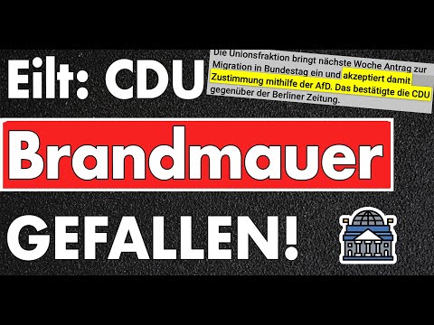 Eilmeldung: CDU bestätigt Abstimmung nächste Woche mit Stimmen der AfD! Brandmauer ist gefallen!