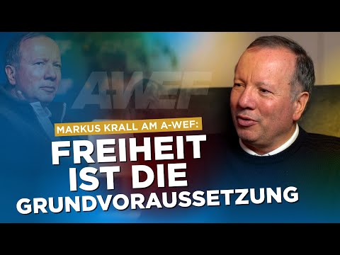 A-WEF Dr. Markus Krall: „Wenn wir nicht frei sind, dann sind wir gar keine Menschen“