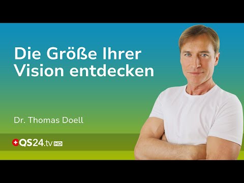 Wofür leben Sie? Entdecken Sie Ihre persönliche Mission | Dr. Thomas Doell | LifeSpirit | QS24