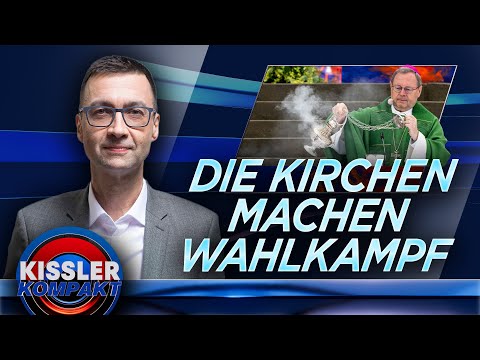 Kirchen im Wahlkampf: Sollten sie sich raushalten? | KISSLER Kompakt