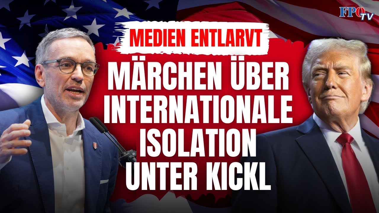 Internationale Isolation unter Kickl? Fake-News über FPÖ entlarvt!