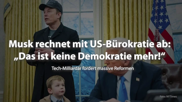 Musk rechnet mit US-Bürokratie ab: „Das ist keine Demokratie mehr!“   Trumps  Anti-Bürokratie-Chefunterhändler fordert massive Reformen