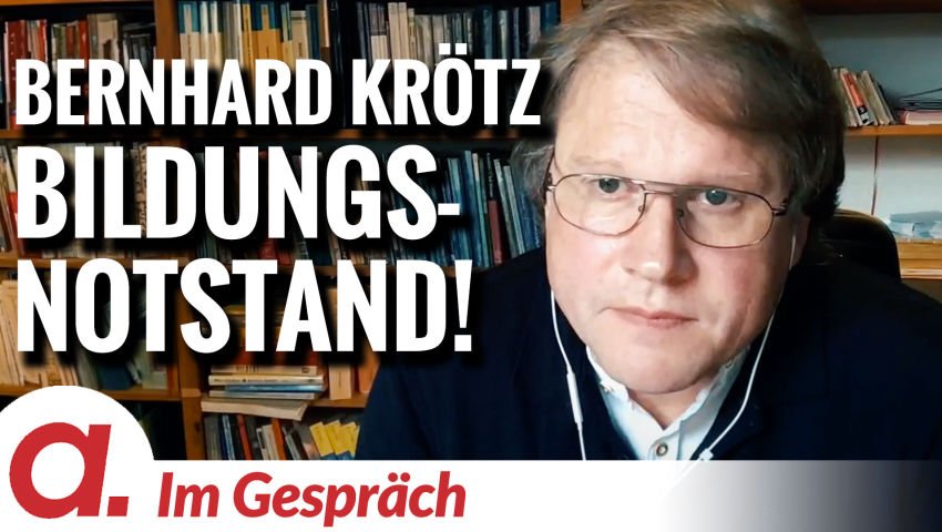 Im Gespräch: Bernhard Krötz (Bildungsnotstand in Deutschland)