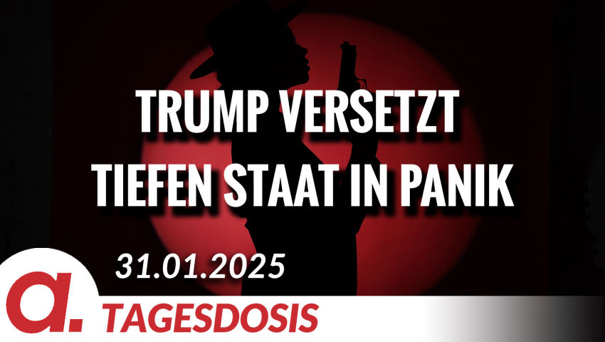 Trump versetzt Tiefen Staat in Panik | Von Rainer Rupp