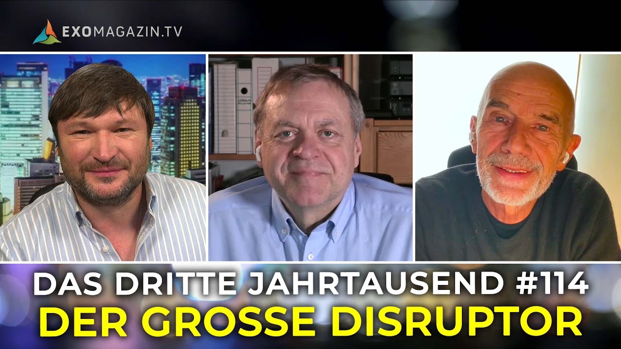 DER GROSSE DISRUPTOR | Das 3. Jahrtausend #114