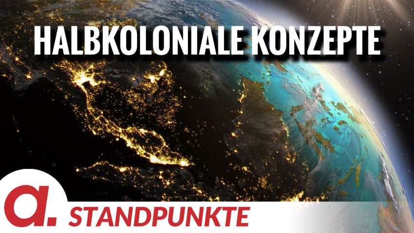 Halbkoloniale Konzepte | Von Stephan Ossenkopp