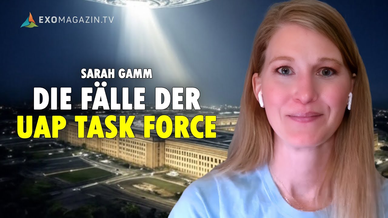 Geheime UFO-Erkenntnisse der UAP Task Force – Geheimdienstanalystin Sarah Gamm | EXOMAGAZIN