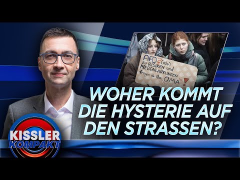 Hysterie auf den Straßen: Demokratie oder Angst vor Machtverlust? | KISSLER Kompakt