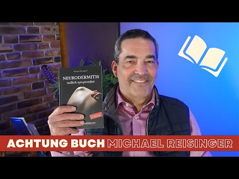 Neurodermitis – endlich symptomfrei – Michael Reisinger