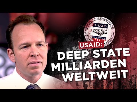 USAID: So fördert der Deep State Globalismus weltweit