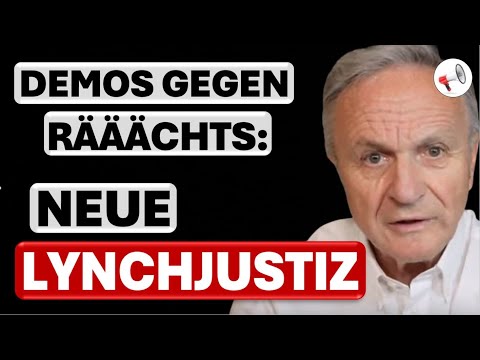 Demos gegen Rääächts – eine neue Form der Lynchjustiz