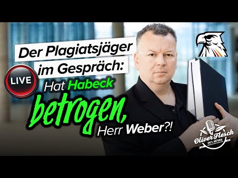 Der Plagiatsjäger im LIVE-Gespräch: Hat Habeck betrogen, Herr Weber?!