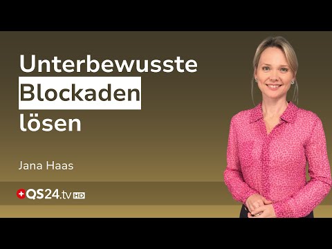 Falsche Glaubenssätze und blockierende Muster | Jana Haas | Unsichtbare Welt | QS24