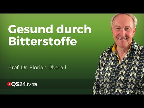 Bitterstoffe – Der Schlüssel für ganzheitliche Gesundheit  | Prof. Dr. Florian Überall | QS24