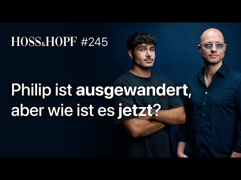 Das Leben nach dem Auswandern… – Hoss und Hopf #245