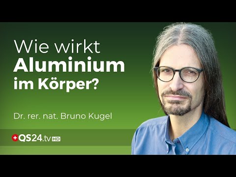 Die chemischen Wechselwirkungen von Aluminium im Körper | Dr. rer. nat. Bruno Kugel | QS24