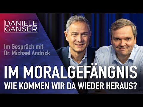 Daniele Ganser: IM MORALGEFÄNGNIS – Wie kommen wir da wieder heraus?