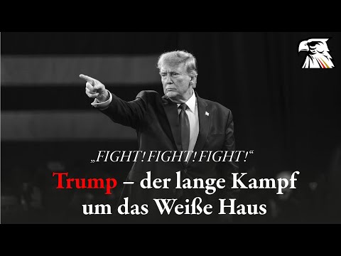 „FIGHT! FIGHT! FIGHT!“: Trump – der lange Kampf um das Weiße Haus