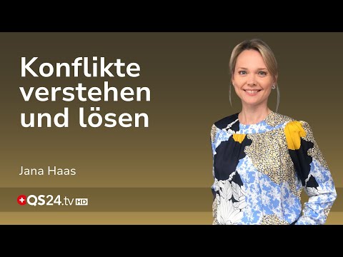 Konflikte und die Kunst der Versöhnung | Jana Haas | Unsichtbare Welt | QS24 Gesundheitsfernsehen