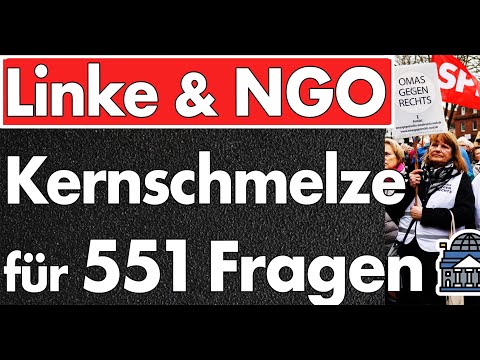 551 Fragen – 551 Nadelstiche gegen links, grün & woke! SPD knüpft Koalition an Rücknahme der Fragen!