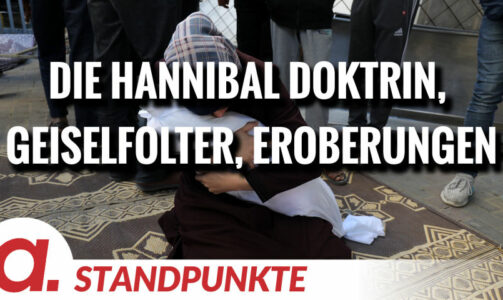 Die Hannibal Doktrin, Geiselfolter, Eroberungen | Von Jochen Mitschka