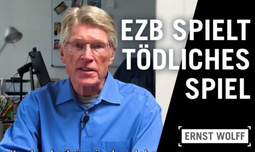 EZB spielt ein tödliches Spiel! – Ernst Wolff analysiert