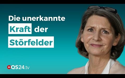 Die geheime Quelle Ihrer Beschwerden: Innere Störfelder entschlüsselt | Visite | QS24