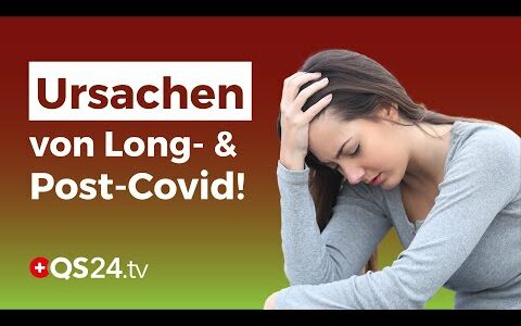 So finden Sie die wahren Ursachen von Long- und Post-Covid! | Naturmedizin | QS24