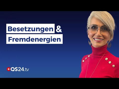 Besetzungen und Fremdenergien – Wie Sie sich davon befreien können | Sinn des Lebens | QS24